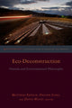Book cover of: Eco-Deconstruction. By: Matthias Fritsch