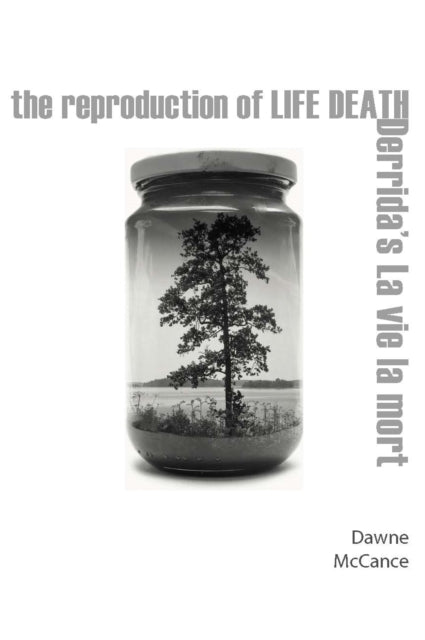 Book cover of: Reproduction of Life Death. By: Dawne McCance