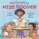Book cover of: Persuading Miss Doover. By: Robin Pulver