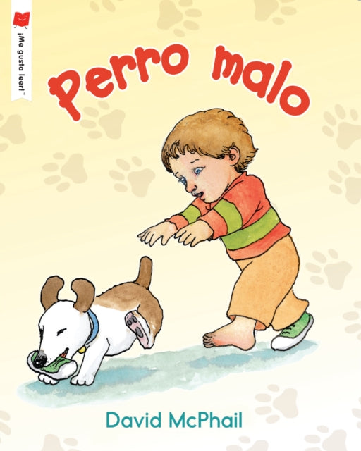 Book cover of: Perro Malo/ Bad Dog. By: David McPhail