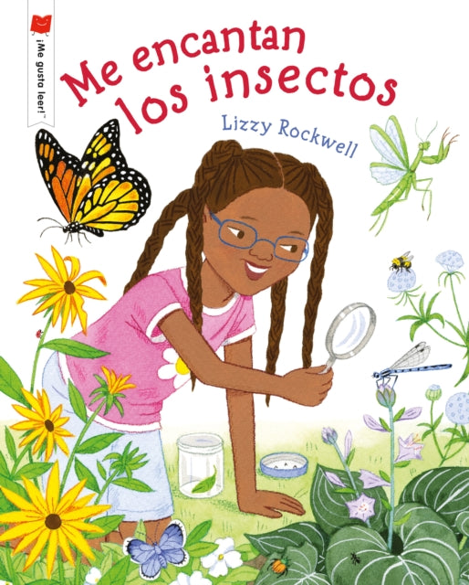 Book cover of: Me encantan los insectos/ I Love Insects. By: Lizzy Rockwell