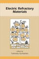 Book cover of: Electric Refractory Materials. By: Yukinobu Kumashiro