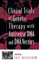 Book cover of: Clinical Trials of Genetic Therapy with Antisense DNA and DNA Vectors