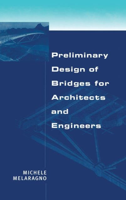 Preliminary Design of Bridges for Architects and Engineers