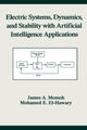 Book cover of: Electric Systems, Dynamics, and Stability with Artificial Intelligence Applications. By: James A. Momoh