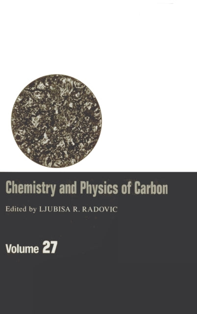 Book cover of: Chemistry & Physics of Carbon. By: Ljubisa R. Radovic
