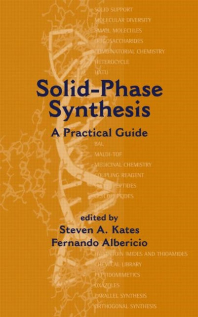 Book cover of: Solid-Phase Synthesis. By: Fernando Albericio