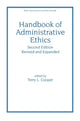 Book cover of: Handbook of Administrative Ethics. By: Terry Cooper
