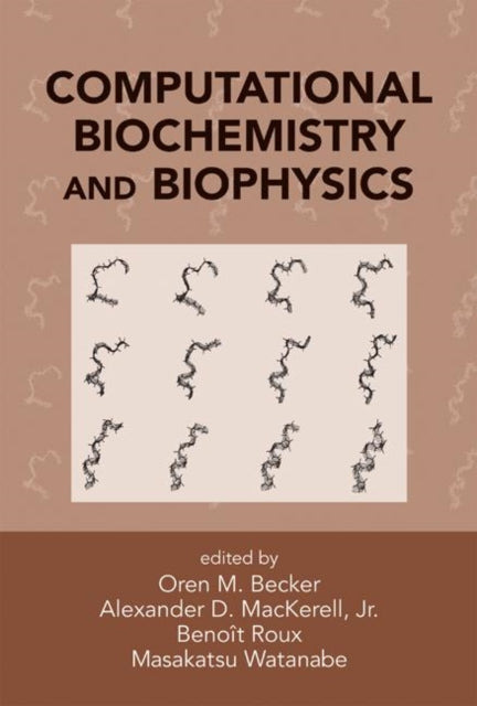 Computational Biochemistry and Biophysics