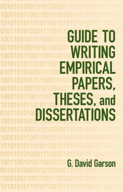 Book cover of: Guide to Writing Empirical Papers, Theses, and Dissertations. By: G. David Garson