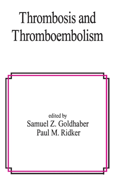 Thrombosis and Thromboembolism
