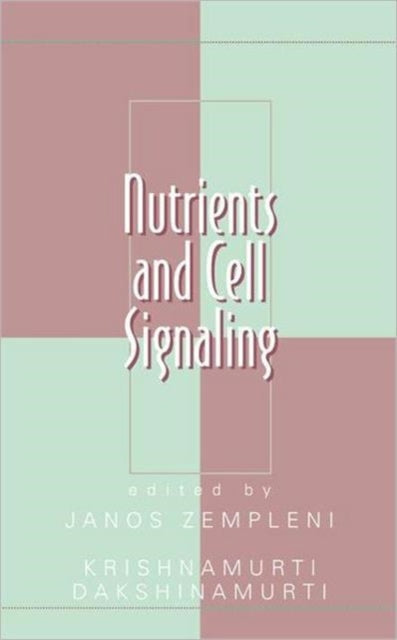 Book cover of: Nutrients and Cell Signaling