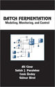 Book cover of: Batch Fermentation. By: Ali Cinar