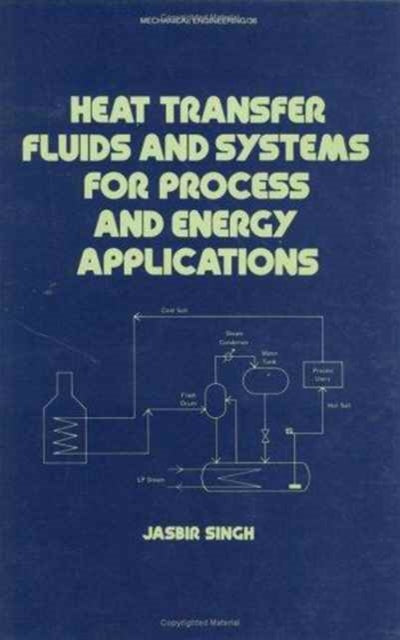 Book cover of: Heat Transfer Fluids and Systems for Process and Energy Applications