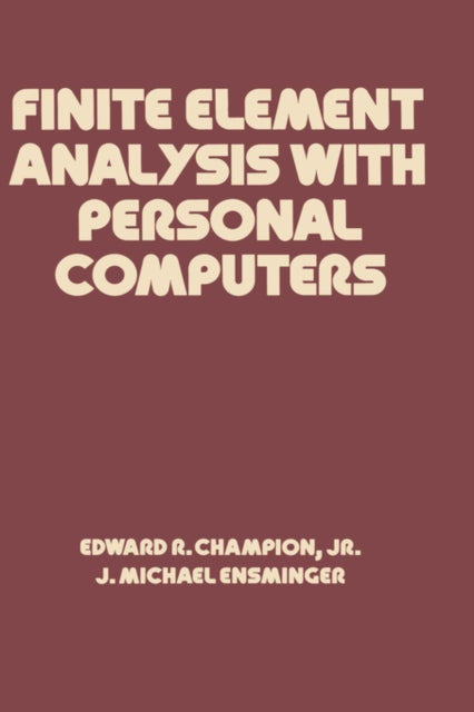 Book cover of: Finite Element Analysis with Personal Computers