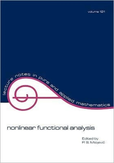 Book cover of: Nonlinear Functional Analysis. By: P. S. Milojevic