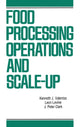 Book cover of: Food Processing Operations and Scale-up
