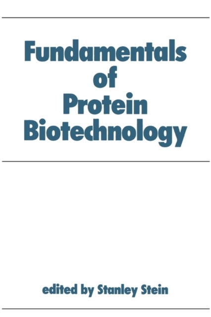 Book cover of: Fundamentals of Protein Biotechnology
