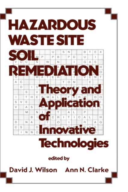 Book cover of: Hazardous Waste Site Soil Remediation. By: David J. Wilson