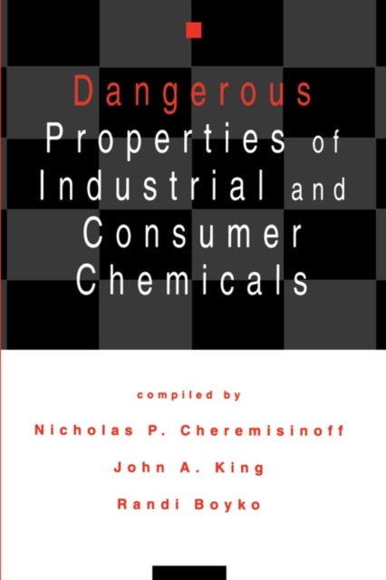 Book cover of: Dangerous Properties of Industrial and Consumer Chemicals