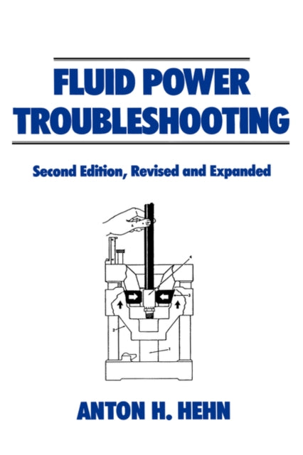 Book cover of: Fluid Power Troubleshooting, Second Edition,
