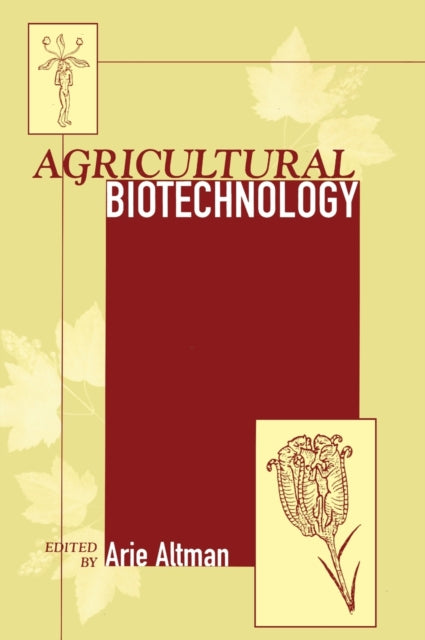 Book cover of: Agricultural Biotechnology. By: Arie Altman