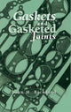 Book cover of: Gaskets and Gasketed Joints. By: John Bickford