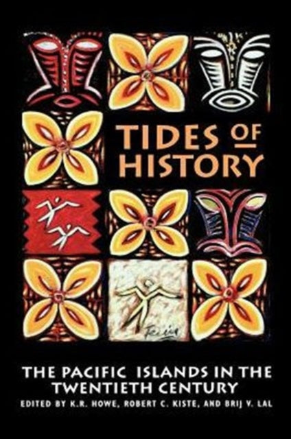 Book cover of: Tides of History. By: K. R. Howe