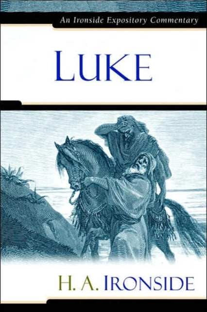 Book cover of: Luke. By: H. A. Ironside
