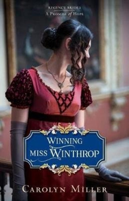 Book cover of: Winning Miss Winthrop. By: Carolyn Miller