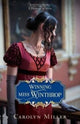 Book cover of: Winning Miss Winthrop. By: Carolyn Miller