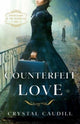 Book cover of: Counterfeit Love. By: Crystal Caudill
