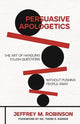 Book cover of: Persuasive Apologetics. By: Jeffrey Robinson