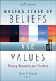 Book cover of: Making Sense of Beliefs and Values. By: Craig Shealy
