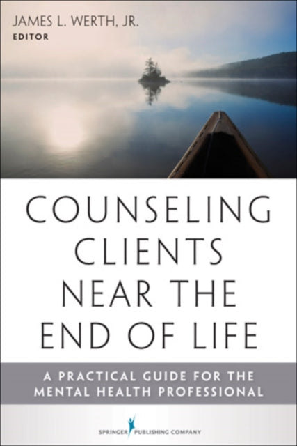 Counseling Clients Near the End of Life
