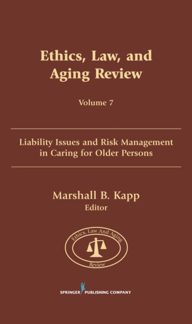 Book cover of: Ethics, Law, and Aging Review, Volume 7. By: Marshall B. Kapp