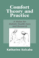 Book cover of: Comfort Theory and Practice. By: Katherine Kolcaba