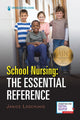 Book cover of: School Nursing: The Essential Reference. By: Janice Loschiavo