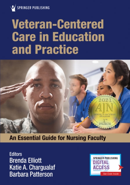 Book cover of: Veteran-Centered Care in Education and Practice. By: Brenda Elliott