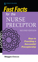 Book cover of: Fast Facts for the Nurse Preceptor, Second Edition. By: Margaret Curry Ciocco
