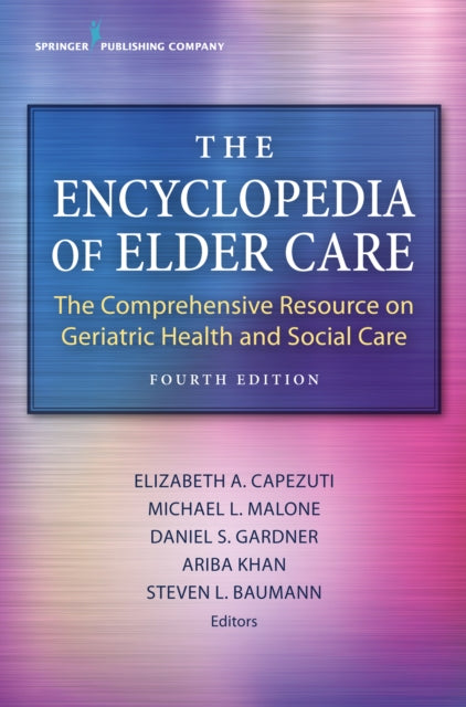 Book cover of: Encyclopedia of Elder Care. By: Liz Capezuti