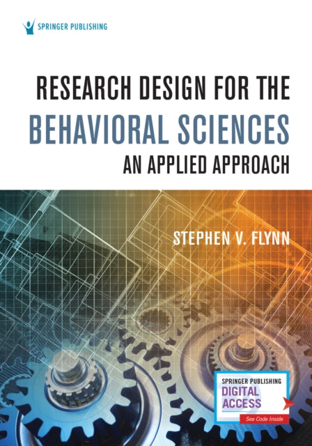 Book cover of: Research Design for the Behavioral Sciences. By: Stephen V. Flynn