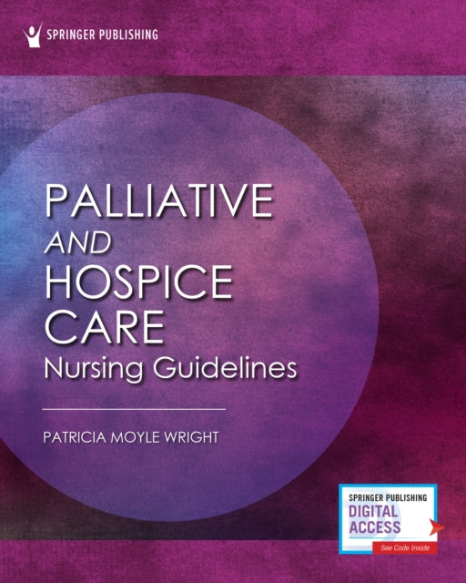 Book cover of: Palliative and Hospice Nursing Care Guidelines. By: Patricia Moyle Wright