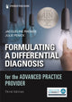 Book cover of: Formulating a Differential Diagnosis for the Advanced Practice Provider. By: Jacqueline Rhoads PhD  APRN-BC  CNL-BC  PMHNP-BE  FAANP