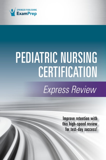 Book cover of: Pediatric Nursing Certification Express Review. By: Springer Publishing Company