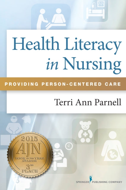 Book cover of: Health Literacy in Nursing. By: Terri Ann Parnell