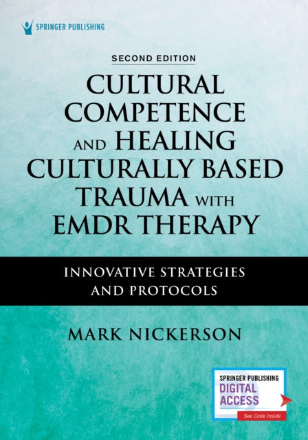 Book cover of: Cultural Competence and Healing Culturally Based Trauma with EMDR Therapy. By: Mark Nickerson