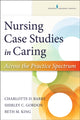 Book cover of: Nursing Case Studies in Caring. By: Charlotte D. Barry