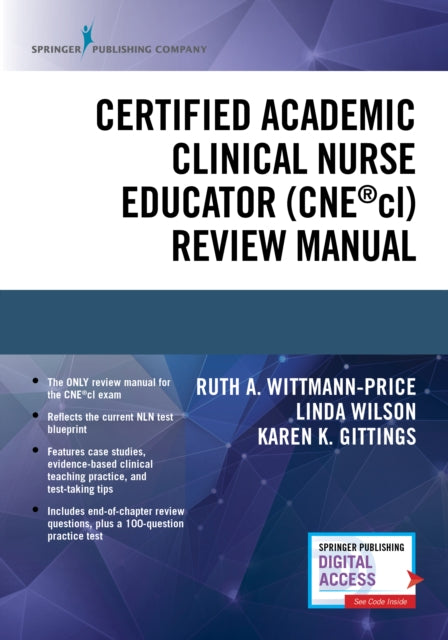 Book cover of: Certified Academic Clinical Nurse Educator (CNE®cl) Review Manual. By: Ruth A. Wittmann-Price
