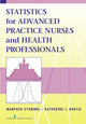 Book cover of: Statistics for Advanced Practice Nurses and Health Professionals. By: Manfred Stommel
